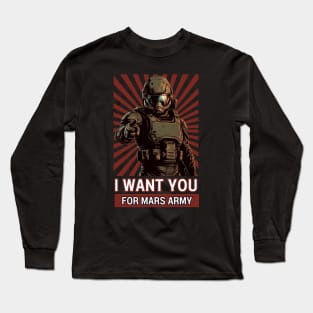 I Want You For Mars Army - MCRN - Sci Fi Long Sleeve T-Shirt